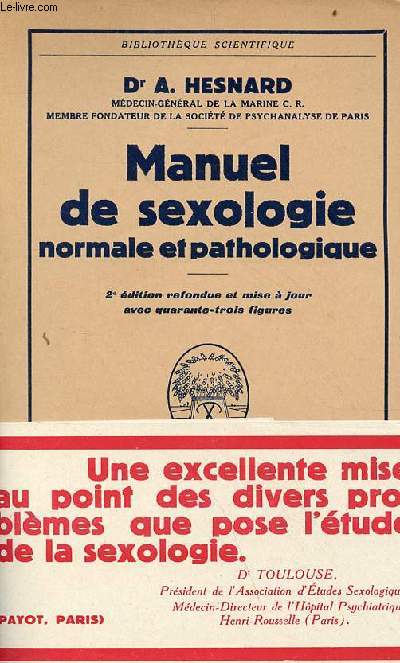 Manuel de sexologie normale et pathologique - 2e dition refondue et mise  jour - Collection Bibliothque scientifique.