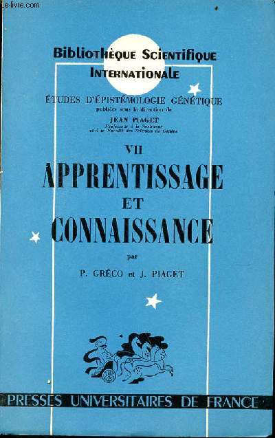 Etudes d'pistmologie gntique n7 : Apprentissage et connaissance - Collection bibliothque scientifique internationale.