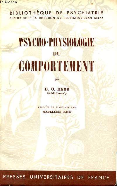 Psycho-physiologie du comportement - Collection Bibliothque de psychiatrie.