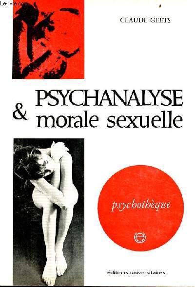 Psychanalyse & morale sexuelle - Collection Psychothque n2.
