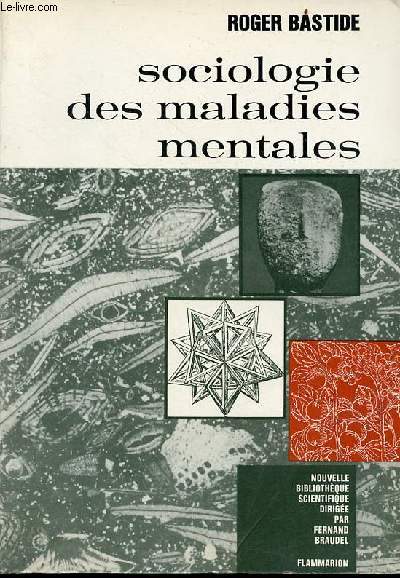 Sociologie des maladies mentales - Collection nouvelle bibliothque scientifique.