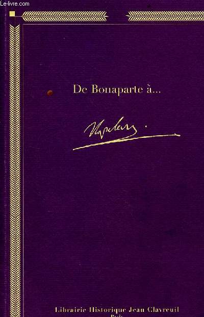Catalogue n340 de novembre 1999 de la Librairie Historique Jean Clavreuil - De Bonaparte  Napolon.