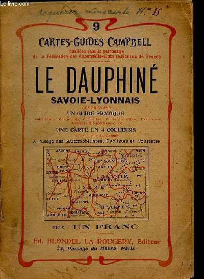 Le Dauphin Savoie-Lyonnais guide pratique - Collection carte-guide campbelle n9 - CARTE EN 4 COULEURS ABSENTE !