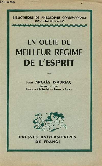 Essai de philosophie gnrale - Tome 2 : En qute du meilleur rgime de l'esprit - Collection Bibliothque de philosophie contemporaine.