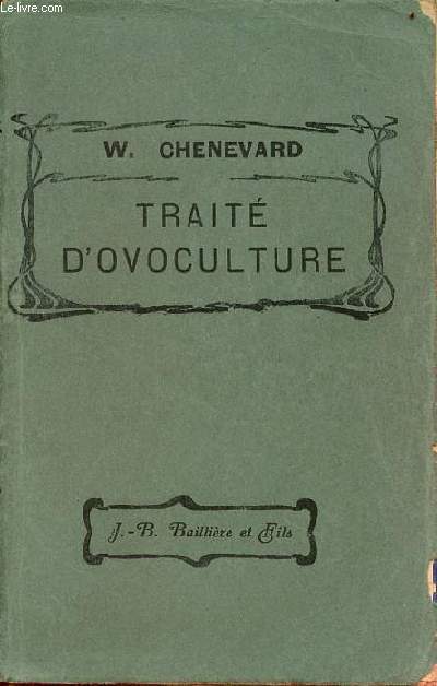 Trait d'ovoculture - l'oeuf sa production familiale, fermire et industrielle - son commerce en France et dans le monde.