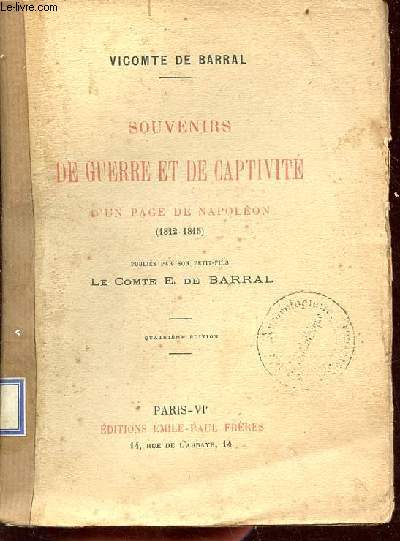 Souvenirs de guerre et de captivit d'un page de Napolon (1812-1815) - 4e dition.