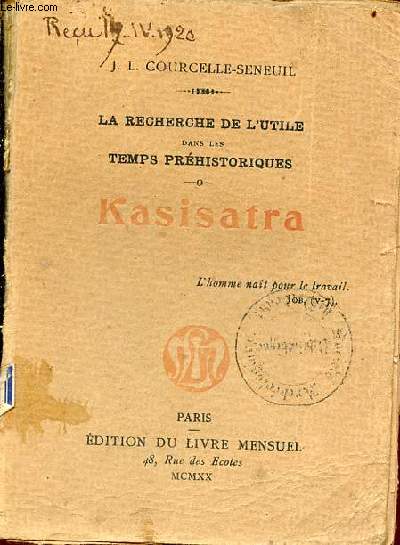 La recherche de l'utile dans les temps prhistoriques - Kasisatra - avec envoi de l'auteur.