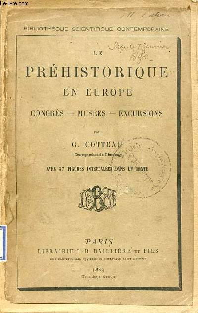 Le prhistorique en Europe congrs - muses - excursions - Collection Bibliothque scientifique contemporaine - envoi de l'auteur.