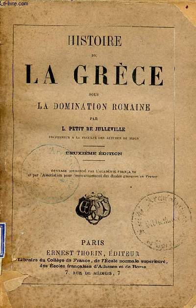 Histoire de la Grce sous la domination romaine - 2e dition.