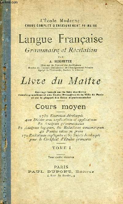 L'cole moderne cours complet d'enseignement primaire - Langue franaise grammaire et rcitation - Livre du matre - Cours moyen - Tome 1.