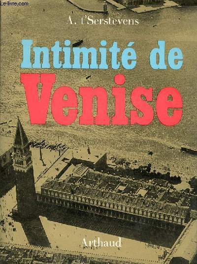 Intimit de Venise - Collection les beaux pays n188.
