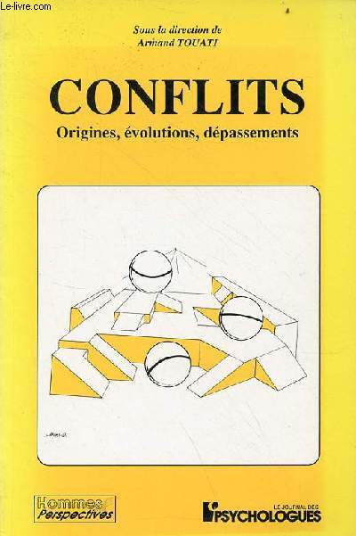 Conflits origines, volutions, dpassements - Collection le journal des psychologues.