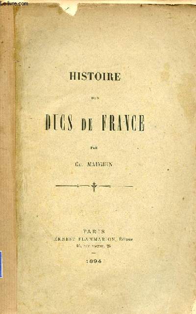 Histoire des Ducs de France.