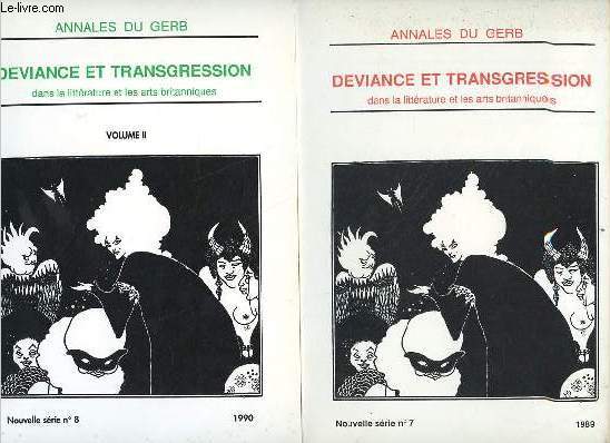 Annales du Gerb n7 + n8 nouvelle srie 1989 - Deviance et transgression dans la littrature et les arts britanniques.