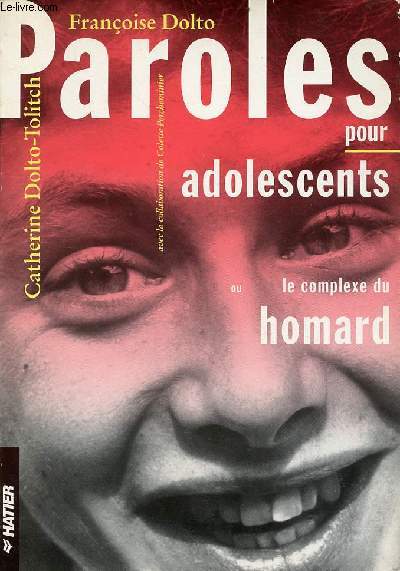 Paroles pour adolescents ou le complexe du homard.