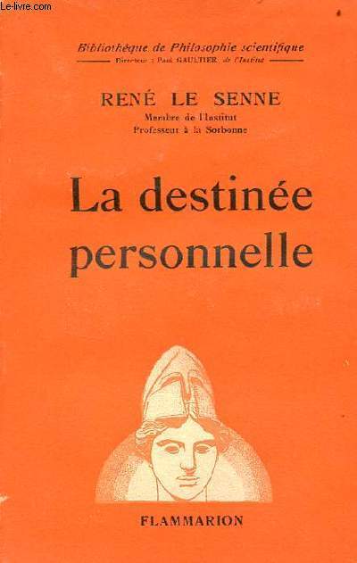 La destine personnelle - Collection Bibliothque de philosophie scientifique.