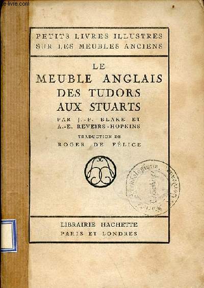 Le meuble anglais des tudors aux stuarts - Collection petits livres illustrs sur les meubles anciens.