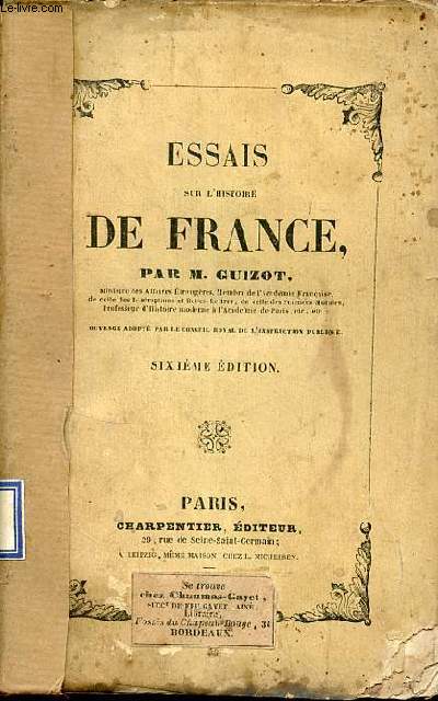 Essais sur l'histoire de France pour servir de complment aux observations sur l'histoire de France de l'Abb de Mably - 6e dition.