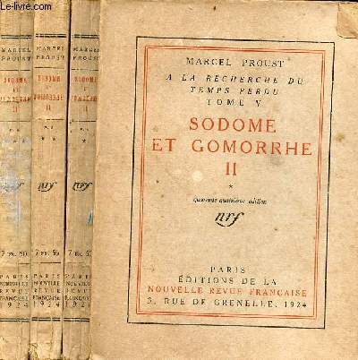 A la recherche du temps perdu tome 5 - Sodome et Gomorrhe II - 3 tomes (3 volumes) - Tomes 1 + 2 + 3 - 45e dition.
