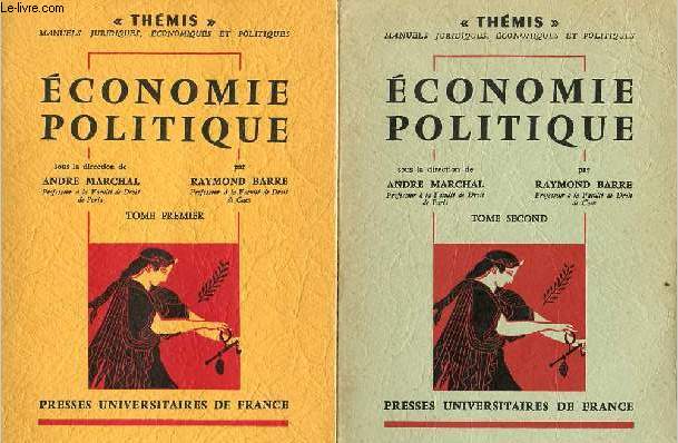 Economie politique - En 2 tomes - Tome 1 + Tome 2 - Collection thmis manuels juridiques, conomiques et politiques.