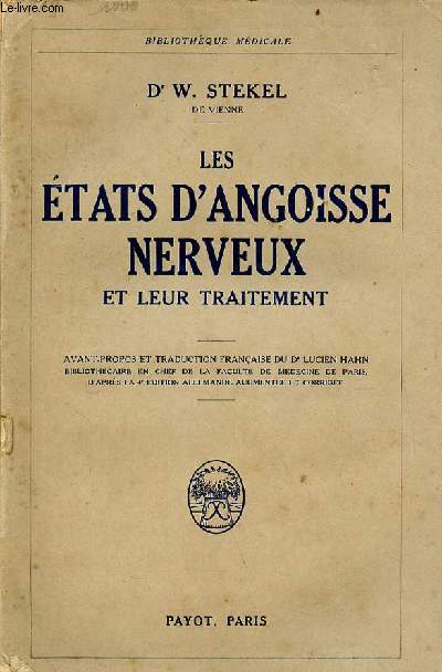 Les tats d'angoisse nerveux et leur traitement - Collection Bibliothque mdicale.