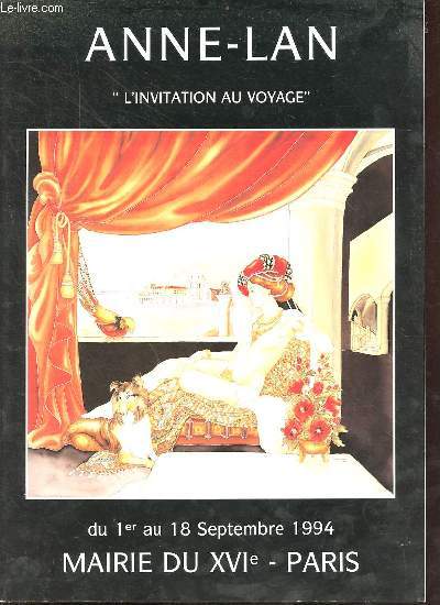 Anne-Lan l'invitation au voyage du 1er au 18 septembre 1994 Mairie du XVIe Paris.