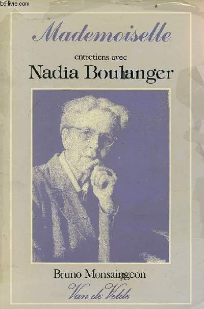 Mademoiselle entretiens avec Nadia Boulanger.