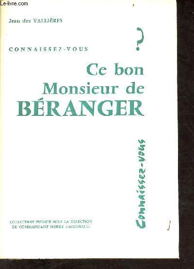 Connaissez vous ? Ce bon Monsieur de Branger ou le brviaire des vieux rpublicains - Collection connaissez vous ?