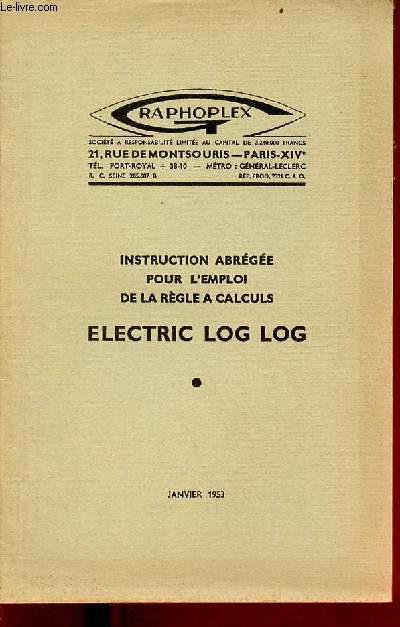 Instruction abrge pour l'emploi de la rgle  calculs Electric Log Log - Raphoplex - janvier 1953.