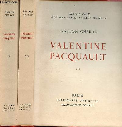 Valentin Pacquault - 2 tomes (2 volumes) - Tome 1 + Tome 2 - Exemplaire n924/3000 sur vlin des papeteries d'arches - Collection Grand prix des meilleurs romans d'amour.