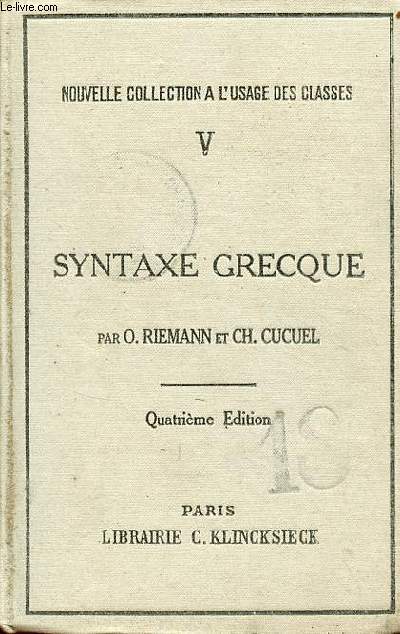 Rgles fondamentales de la syntaxe grecque d'aprs l'ouvrage de Albert von Bamberg - Collection nouvelle collection  l'usage des classes nV - 4e dition.