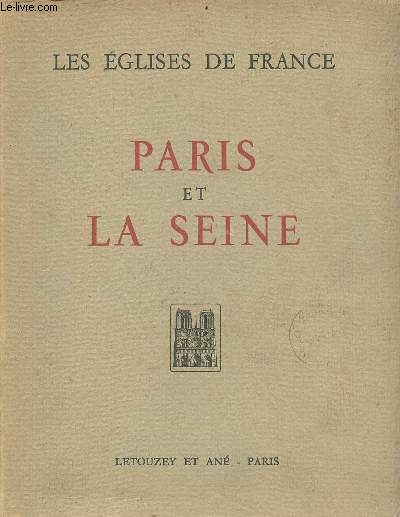 Les glises de France - Paris et la Seine.