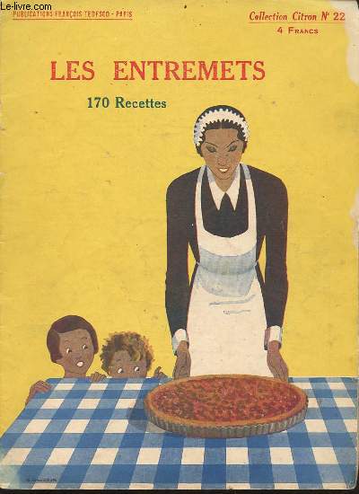 Les entremets 170 recettes - Collection Citron n22.
