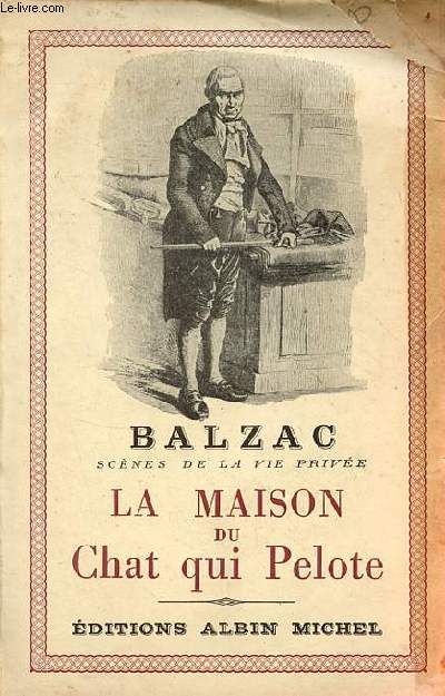 Scnes de la vie prive - La maison du chat qui pelote - le bal de sceaux - une fille d'Eve.