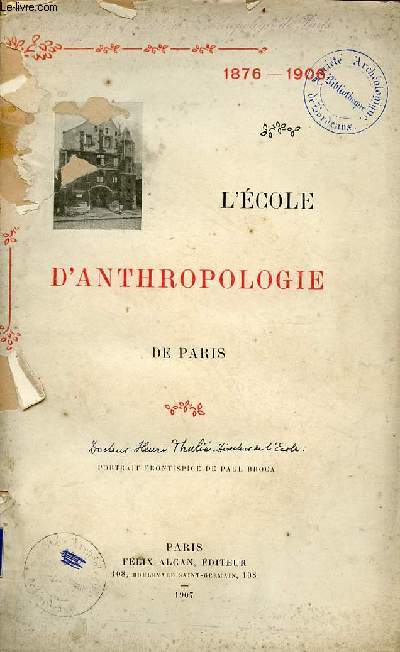 L'cole d'anthropologie de Paris 1876-1906.