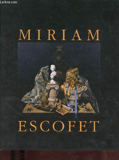 Miriam Escofet - Galerie Michelle Boulet.