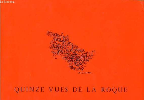 Quinze vues de la Roque - Galerie Anne Colin - exemplaire n°132.