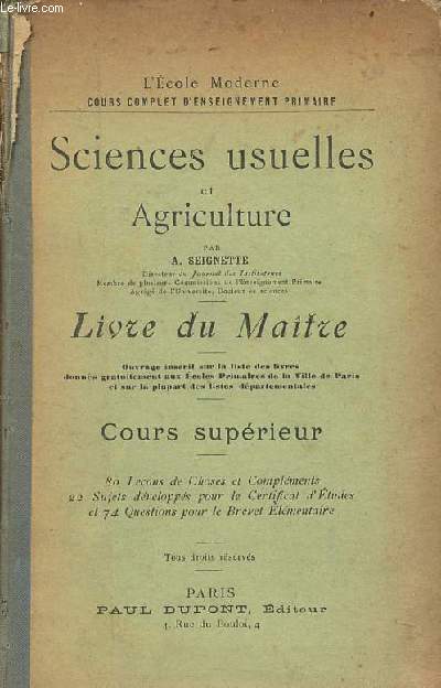 Sciences usuelles et agriculture - livre du matre - cours suprieur - L'cole moderne cours complet d'enseignement primair.