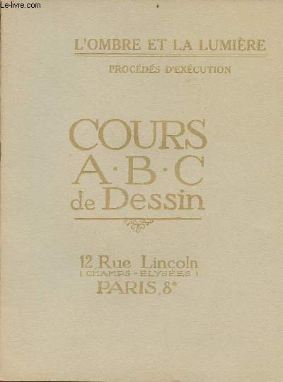 Cours A.B.C de dessin : L'ombre et la lumire procds d'excution.