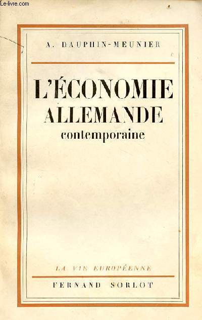 L'conomie allemande contemporaine - Collection la vie europenne.