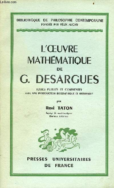 L'oeuvre mathmatique de G.Desargues - Collection Bibliothque de philosophie contemporaine.