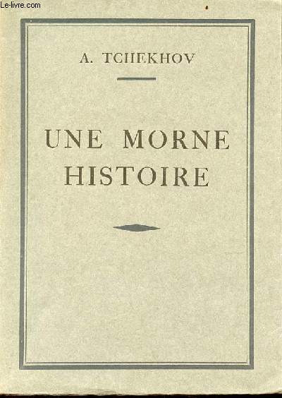 Une morne histoire - Collection les auteurs classiques russes n8 - exemplaire n1833/2500 sur vlin du marais.