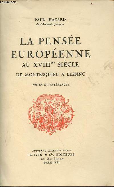 La pense europenne au XVIIIme sicle de Montesquieu  Lessing - notes et rfrences.