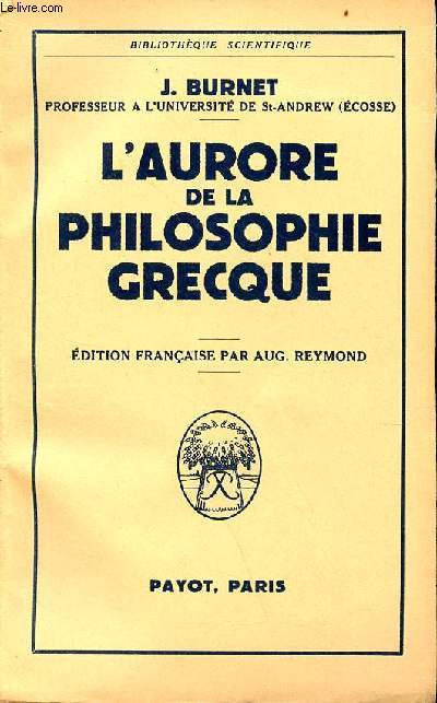 L'aurore de la philosophie grecque - Collection Bibliothque scientifique.