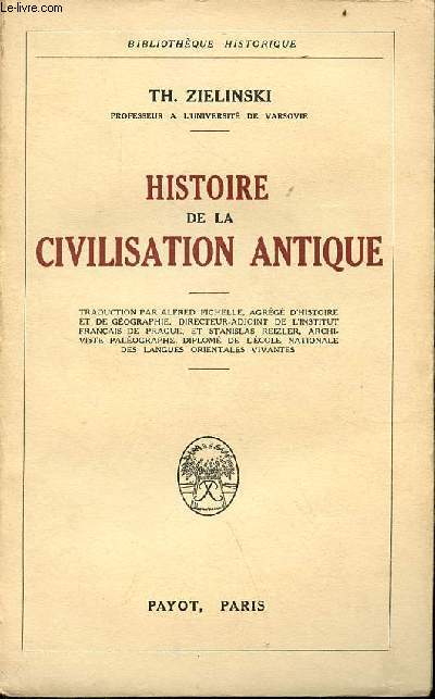 Histoire de la civilisation antique - Collection bibliothque historique.