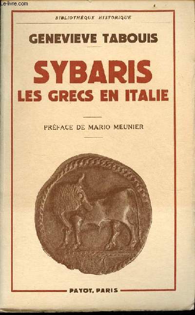 Sybaris les grecs en Italie - Collection Bibliothque historique.