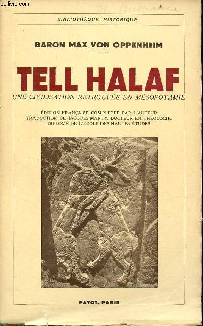 Tell Halaf une civilisation retrouve en Msopotamie - Collection bibliothque historique.
