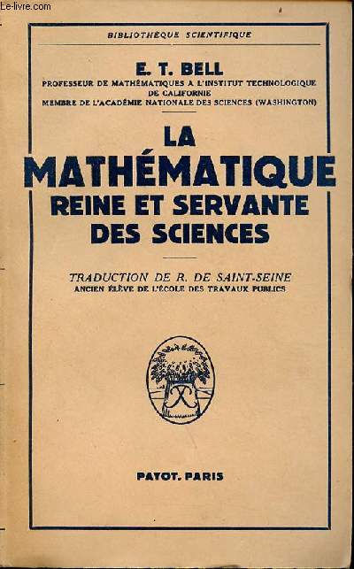 La mathmatique reine et servante des sciences - Collection bibliothque scientifique.
