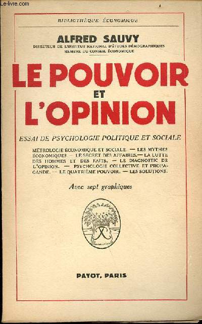 Le pouvoir et l'opinion essai de psychologie politique et sociale - Collection bibliothque conomique.
