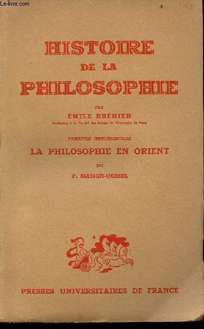 Histoire de la philosophie - Fascicule supplmentaire : la philosophie en Orient.